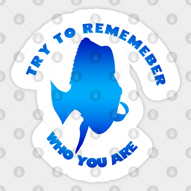 try to rememeber who you are Sticker by SIMPLICITEE